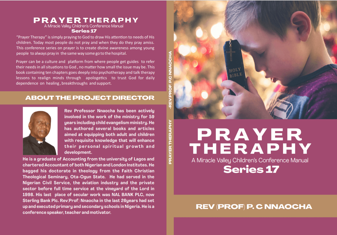 Prayer Theraphy — A Miracle Valley Children's Conference Manual Series 17 by Rev (Prof) P.C Nnaocha